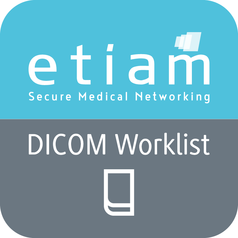 ETIAM - DICOM Worklist